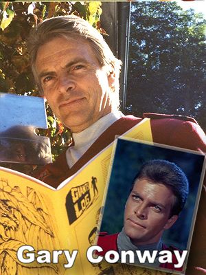 Gary Conway (Captain Steve Burton)